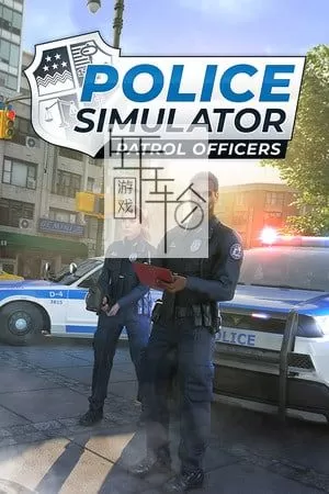 【5.05】PS4《警察模拟器：巡警 police simulator patrol officers》中文PKG【含v1.08+DLC】